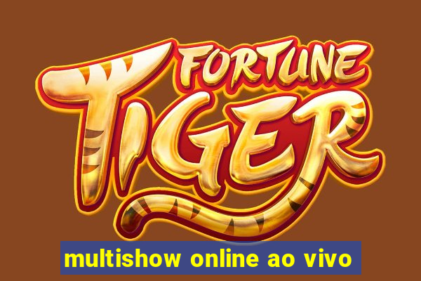 multishow online ao vivo